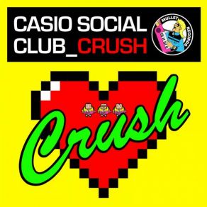 Download track Crush (Original Maxi Version) Casio Social Club