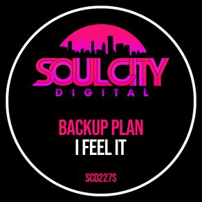 Download track I Feel It (Extended Dub Mix) The Backup Plan