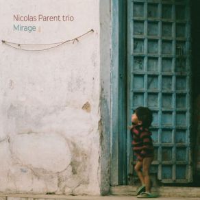 Download track Selfish Nicolas Parent Trio