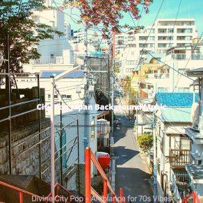 Download track Peaceful Backdrops For Tokyo Dreams City Pop Japan Background Music