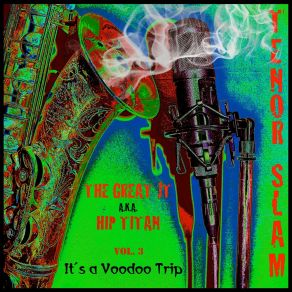 Download track Down In Voodooland The Great JT