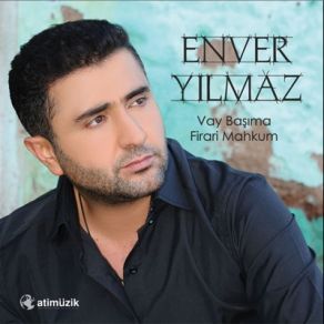 Download track Yapacak Bir Şey Yok Enver Yılmaz