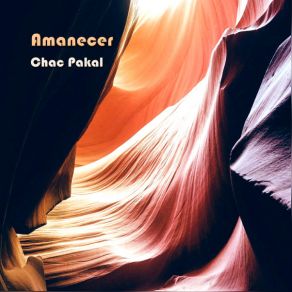 Download track Amanecer Chac Pakal