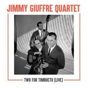 Download track The Crab Jimmy Giuffre Quartet