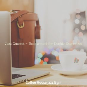 Download track Divine Backdrops For Enjoying Organic Coffee Jazz BGM