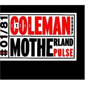 Download track Motherland Pulse Steve Coleman