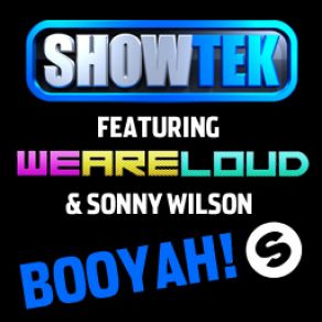 Download track Booyah (Radio Mix) Showtek, Sonny Wilson, We Are Loud