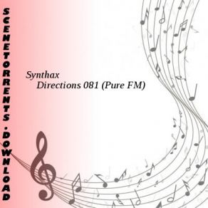 Download track Directions 081 (Pure FM) Synthax