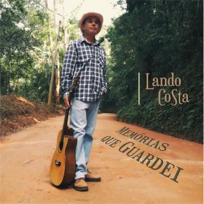 Download track Eu Sabia Que Era Feliz Lando Costa