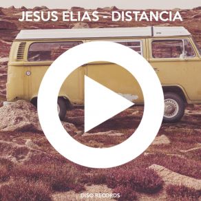 Download track Distancia (Original Mix) Jesus Elias