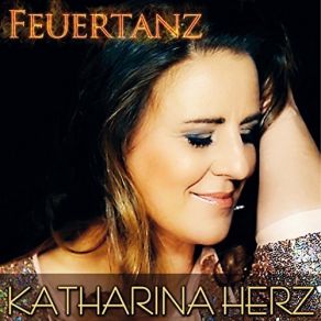 Download track Feuertanz Katharina Herz