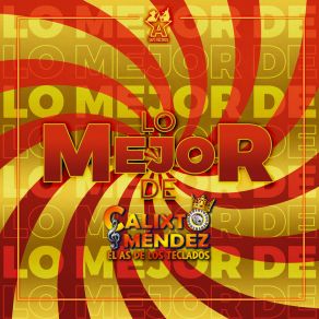 Download track Sabor A Durazno (En Vivo) Calixto Mendez El As De Los Teclados