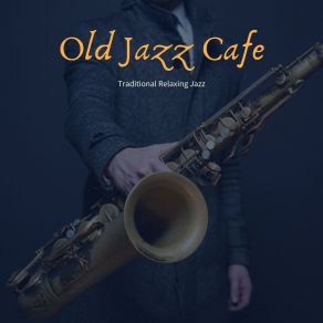 Download track Long Live Jazz Old Jazz Cafe