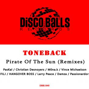 Download track Pirate Of The Sun (PasKal Remix) TonebackLatouche Finale