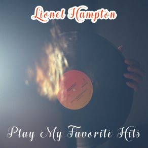 Download track (When Your Heart Is On Fire) Smoke Gets In Your Eyes Lionel Hampton