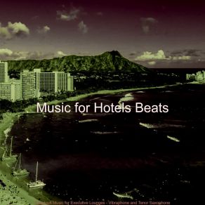 Download track Heavenly Hotel Lounges Music For Hotels Beats