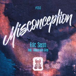 Download track Misconception Cassandra Grey, Eric Senn