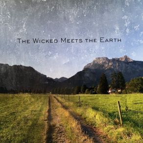 Download track The Wicked Meets The Earth Ksd