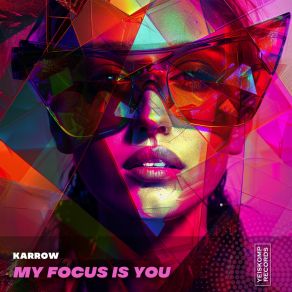 Download track My Focus Is You KARROW