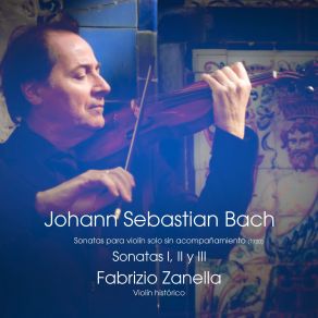 Download track Sonata III Para Violín Solo Sin Acompañamiento En Do Mayor, BWV 1005: IV. Allegro Assai' Fabrizio Zanella