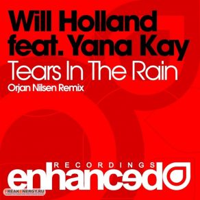 Download track Tears In The Rain (Orjan Nilsen Remix) Yana Kay, Will Holland