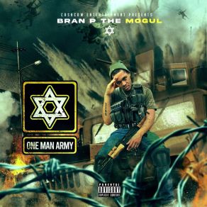 Download track One Man Army Bran P The Mogul