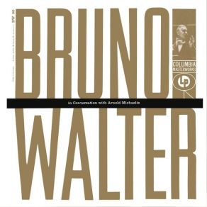 Download track 07 - Bruno Walter About Brahms Bruno Walter, Arnold Michaelis