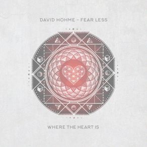 Download track Fear Less (Hraach Remix) David Hohme