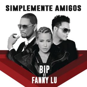 Download track Símplemente Amigos (Versión Merengue) (Fanny Lu) BipFanny Lú