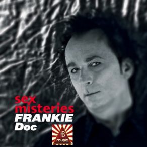 Download track Sex Misteries (IB Music IBiZA; Desanz Classic Remix) FRANKIE Doc