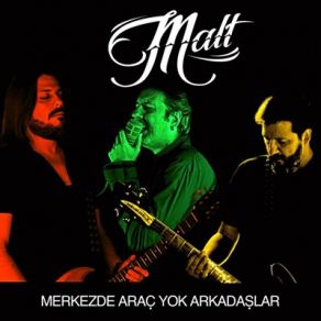 Download track Merkezde Araç Yok Arkadaşlar Malt