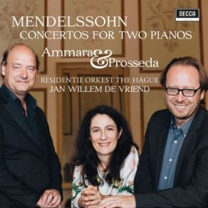 Download track Concerto In A Flat Major For Two Pianos & Orchestra, MWV O6- 3. Allegro Vivace Roberto Prosseda, Alessandra Ammara, Jan Willem De Vriend, Residentie Orkest Den Haag