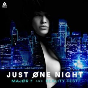 Download track Just One Night (Original Mix) Major 7