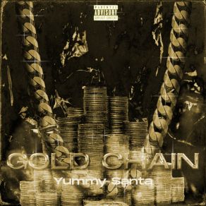 Download track Gold Chain Yummy Santa