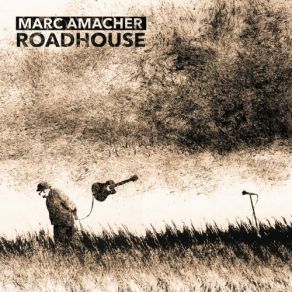 Download track Good Old Rock N Roll (Roadhouse Version) Marc Amacher