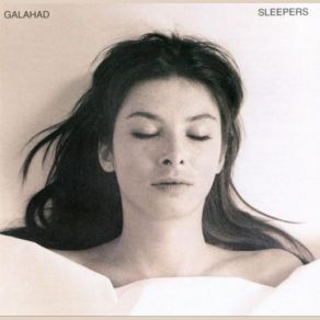 Download track Sleepers Galahad