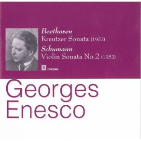 Download track Schumann - Violin Sonata No. 2, Op. 121 - I. Ziemlich Langsam - Lebhaft George Enescu, Celiny Chailley-Richez