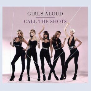 Download track Call The Shots (Xenomania Club Mix) Girls Aloud