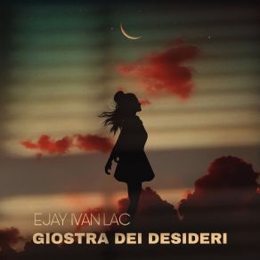 Download track Giostra Dei Desideri EJAY IVAN LAC