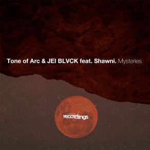 Download track Mysteries (Original Afters Vocal Edition) Tone Of Arc, Shawni, JEI BLVCK