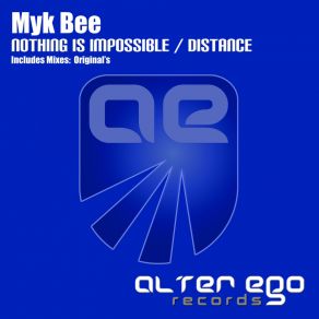 Download track Nothing Is Impossible (Original Mix) Myk Bee