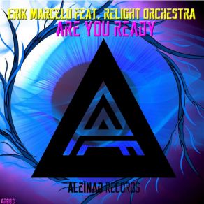 Download track Are You Ready (Original Mix) Religth Orchestra, Erik Marcelo