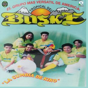 Download track La Cumbia De Kiko Tropical Del Boske