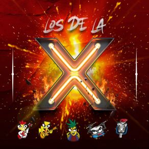 Download track La Quemada Los De La X