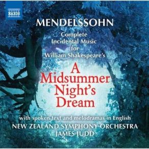 Download track 15. Act V Scene 1 - Dance Of The Clowns Theseus: The Iron Tongue Of Midnight Hath Told Twelve... Jákob Lúdwig Félix Mendelssohn - Barthóldy