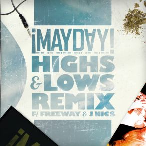 Download track Highs & Lows (Remix) (Clean) ¡Mayday!, The Freeway, J NiCS