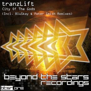 Download track City Of The Gods (Original Mix) TranzLift