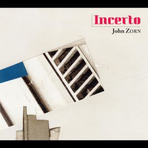 Download track Ens Causa Sui' John Zorn, Julian Lage, Ches Smith, Brian Marsella, Jorge Roeder