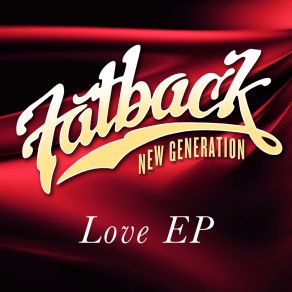 Download track To Be With You Fatback Band New GenerationJohnny Flippin