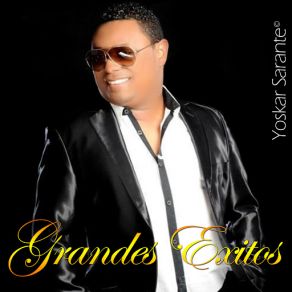 Download track Grandes Éxitos (Mix) Yoskar Sarante